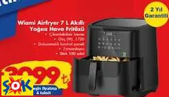 VİAMİ AİRFRYER 7L AKILLI YAĞSIZ HAVA FRİTÖZÜ VİAMİ AİRFRYER 7L AKILLI YAĞSIZ HAVA FRİTÖZÜ